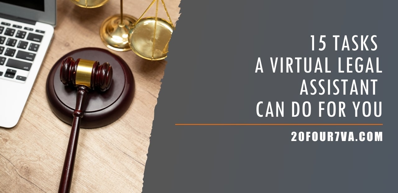 15 Tasks A Virtual Legal Assistant Can Do For You